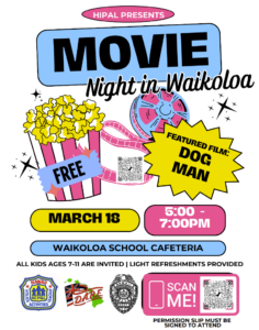 Infographic with image of movie reel and popcorn inviting public to free family movie night March 18 in Waikoloa. 