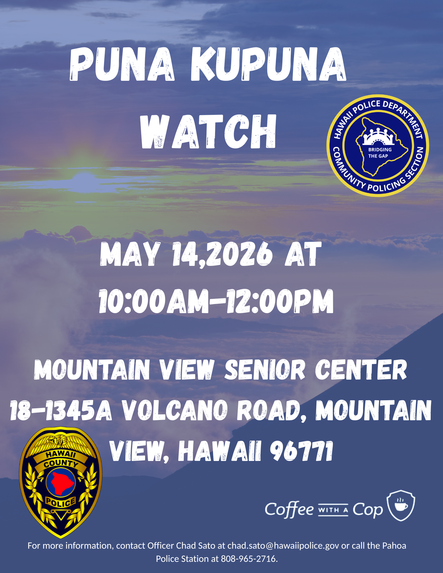 Infographic with blue background stating Hawaiʻi Police Department’s Puna Community Policing Section will hold its second Puna Kūpuna Watch meeting on Thursday, May 14, 2026, from 10 a.m. to 12 p.m. at the Mountain View Senior Center, 18-1345A Volcano Road, in Mountain View.