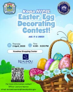 drawing of easter eggs in basket on grass with details of the Kona HI-PAL Keiki Easter Egg Decorating Contest on Thursday, April 2, 2026, from 4:00–6:00 p.m. at the Keauhou Shopping Center.