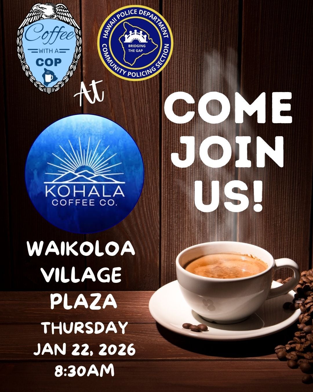 Infographics with details of Coffee With a Cop in Waikoloa on Jan. 22, 2026, from 8:30 - 10:30 a.m. at Kohala Coffee Co.